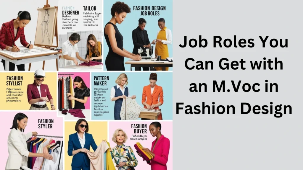 Job Roles You Can Get with an M.Voc in Fashion Design