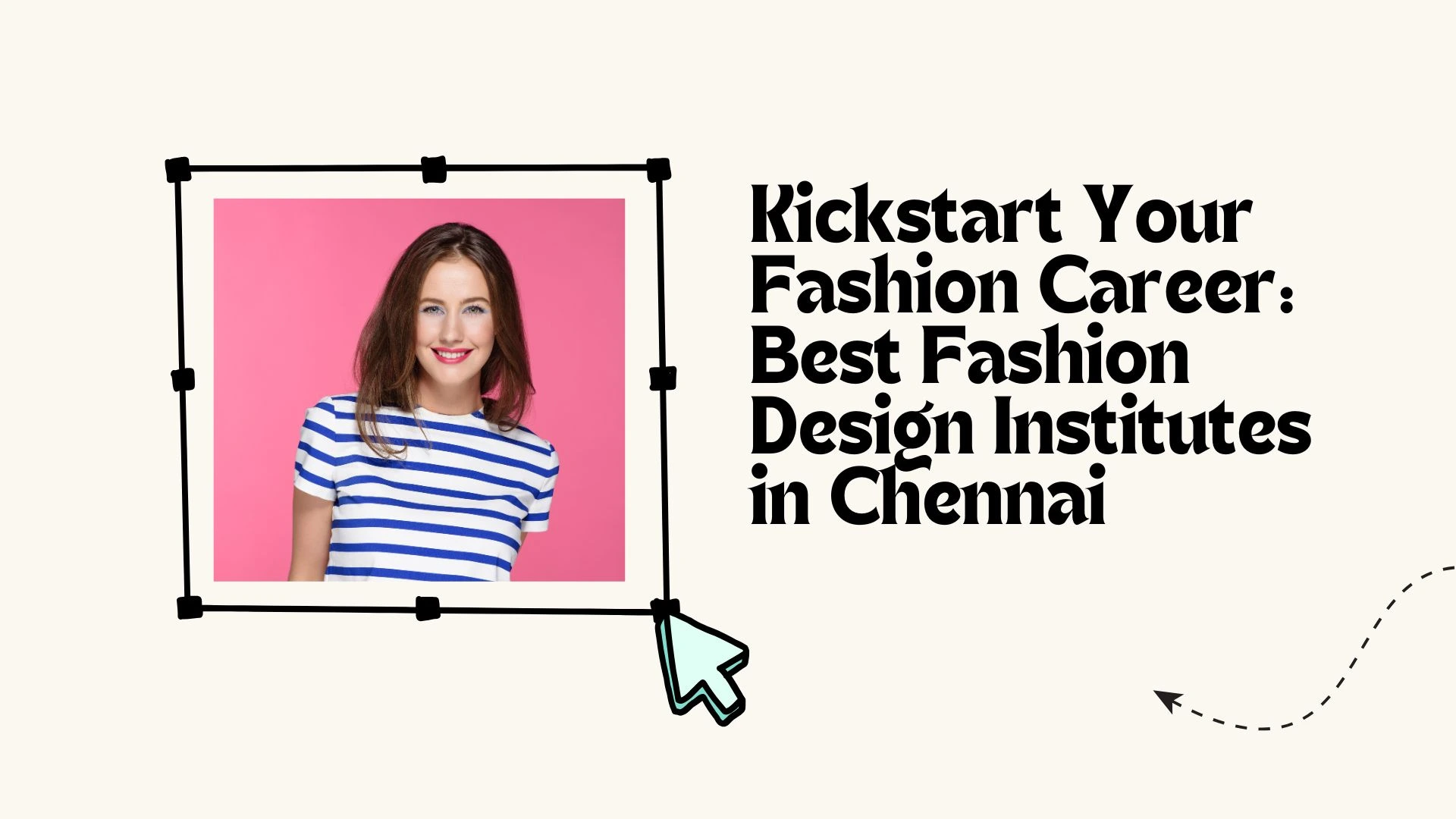 Kickstart Your Fashion Career: Best Fashion Design Institutes in Chennai